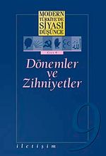 9 - Dönemler ve Zihniyetler (Ciltli) / Modern Türkiye'de Siyasi Düşünce