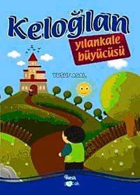 Keloğlan Yılan Kale Büyücüsü