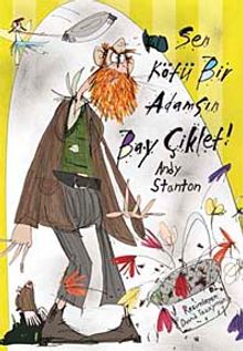 Sen Kötü Bir Adamsın Bay Çiklet