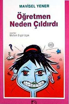 Öğretmen Neden Çıldırdı