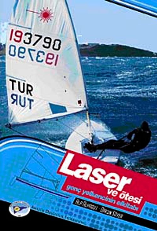 Laser ve Ötesi & Genç Yelkencinin Elkitabı