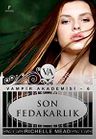 Son Fedakarlık / Vampir Akademisi-6