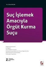 Suç İşlemek Amacıyla Örgüt Kurma Suçu