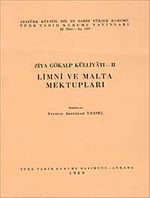 Limni ve Malta Mektupları Ziya Gökalp Külliyatı-II