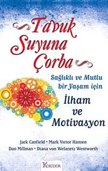 Tavuk Suyuna Çorba / Sağlıklı ve Mutlu Bir Yaşam İçin İlham ve Motivasyon