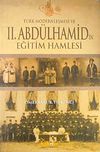 T&uuml;rk Modernleşmesi ve II.Abd&uuml;lhamid'in Eğitim Hamlesi