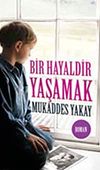 Bir Hayaldir Yaşamak (Cep Boy)