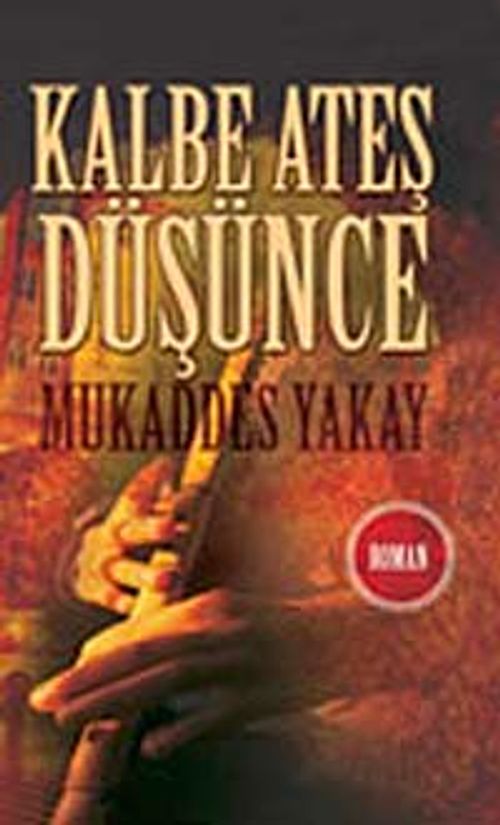 Kalbe Ateş Düşünce (Cep Boy)