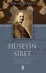 Hüseyin Siret &amp; Bedbaht Bir Muhalif Kırgın Bir Şair Sırlı Bir Derviş