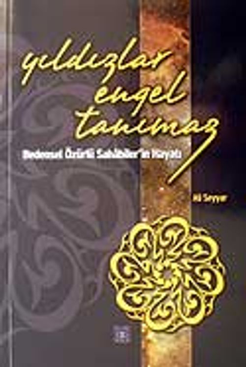 Yıldızlar Engel Tanımaz / Bedensel Özürlü Sahabiler'in Hayatı