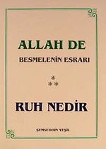 Allah De Besmelenin Esrarı Ruh Nedir? cep boy