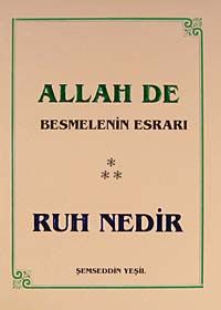 Allah De Besmelenin Esrarı Ruh Nedir? cep boy