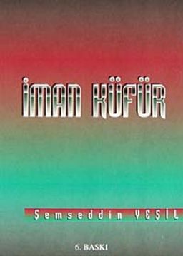 İman Küfür (Cep Boy)