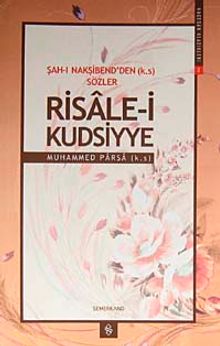 Risale-i Kudsiyye & Şah-ı Nakşibend'den (k.s) Sözler