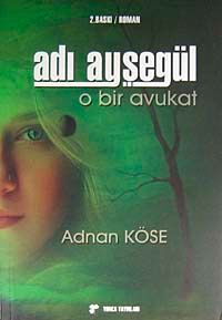 Adı Ayşegül O Bir Avukat
