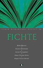 Fichte / Fikir Mimarları Dizisi