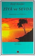 Ziya ve Sevda & Mensureler ve Hikayeler