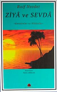 Ziya ve Sevda & Mensureler ve Hikayeler