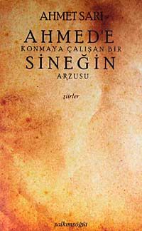 Ahmed'e Konmaya Çalışan Bir Sineğin Arzusu