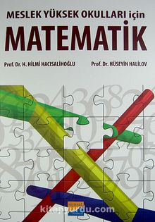 Meslek Yüksek Okulları İçin Matematik - Prof. Dr. Hilmi Hacısalihoğlu