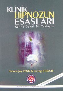 Klinik Hipnozun Esasları & Kanıta Dayalı Bir Yaklaşım