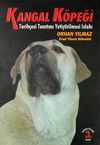 Kangal K&ouml;peği Tarih&ccedil;esi Tanıtımı Yetiştirilmesi Islahı (&Uuml;r&uuml;n Kodu:1-A-40)
