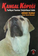 Kangal Köpeği Tarihçesi Tanıtımı Yetiştirilmesi Islahı (Ürün Kodu:1-A-40)
