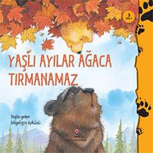 Yaşlı Ayılar Ağaca Tırmanamaz