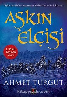 Aşkın Elçisi - Ahmet Turgut