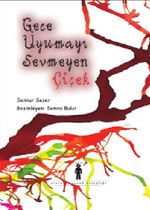 Gece Uyumayı Sevmeyen Çiçek