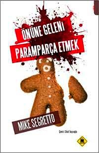 Önüne Geleni Paramparça Etmek