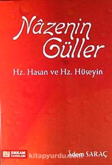 Nazenin Güller & Hz. Hasan ve Hz. Hüseyin - Adem Saraç