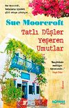 Tatlı D&uuml;şler Yeşeren Umutlar