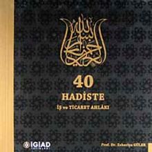 40 Hadiste İş ve Ticaret Ahlakı