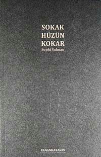 Sokak Hüzün Kokar