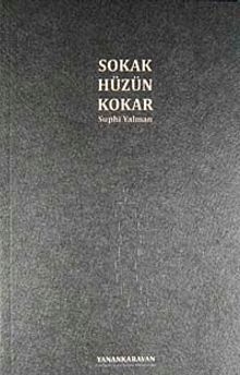 Sokak Hüzün Kokar