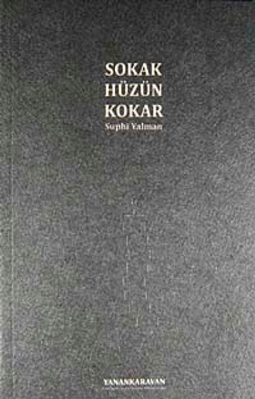 Sokak Hüzün Kokar