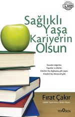 Sağlıklı Yaşa Kariyerin Olsun