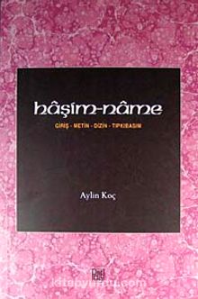 Haşim-name & Giriş-Metin-Dizin-Tıpkıbasım - Aylin Koç