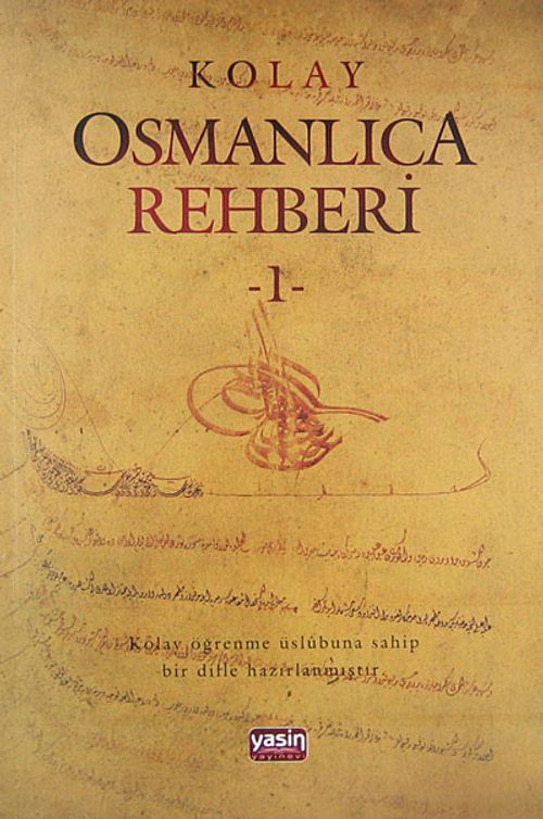 Kolay Osmanlıca Rehberi -1