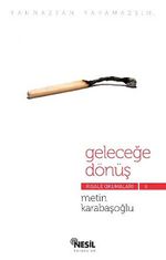 Geleceğe Dönüş / Risale Okumaları -5