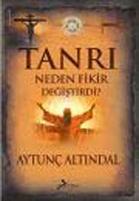 Tanrı Neden Fikir Değiştirdi?