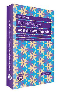 Gurretü'l-Beyza - Adaletin Aydınlığında - İbn-i Firuz