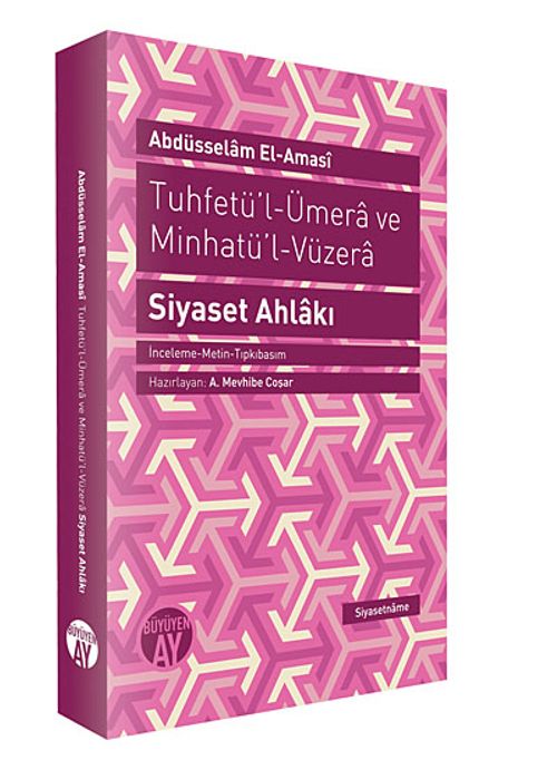 Tuhfetü'l-Ümera ve Minhatü'l Vüzera - Siyaset Ahlakı