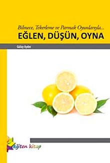 Eğlen, Düşün, Oyna & Bilmece, Tekerleme ve Parmak Oyunlarıyla