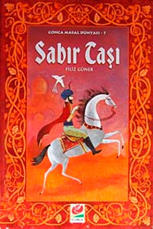 Sabır Taşı / Gonca Masal Dünyası- 7