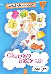 Okumaya Başlarken / Artık Okuyorum -1