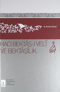 Hacı Bektaş-ı Veli ve Bektaşilik