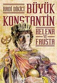Büyük Konstantin & Helena ve Fausta