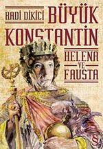 Büyük Konstantin & Helena ve Fausta